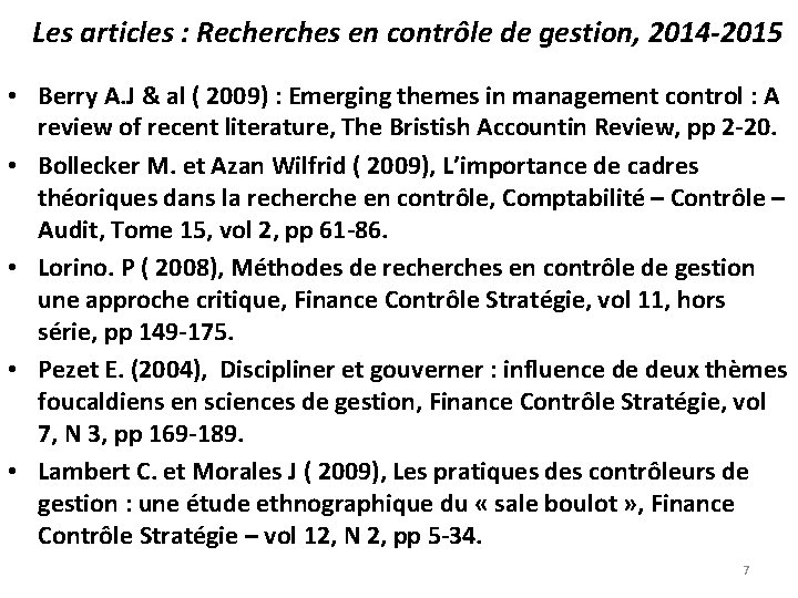 Les articles : Recherches en contrôle de gestion, 2014 -2015 • Berry A. J