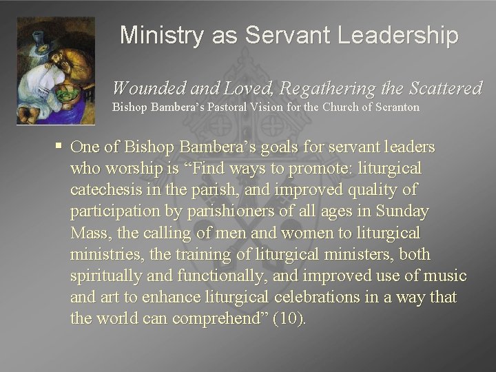 Ministry as Servant Leadership Wounded and Loved, Regathering the Scattered Bishop Bambera’s Pastoral Vision