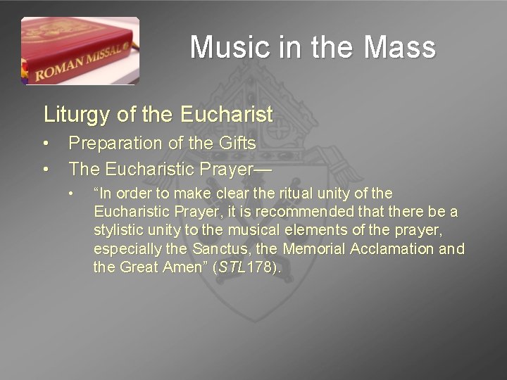 Music in the Mass Liturgy of the Eucharist • Preparation of the Gifts •