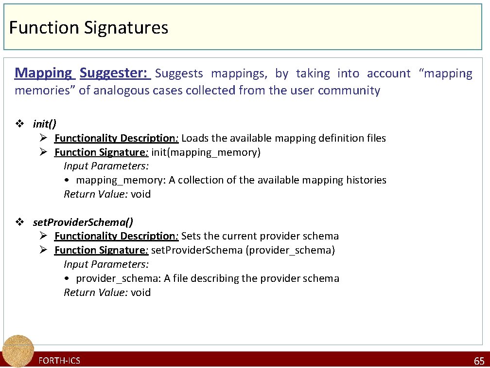 Function Signatures Mapping Suggester: Suggests mappings, by taking into account “mapping memories” of analogous