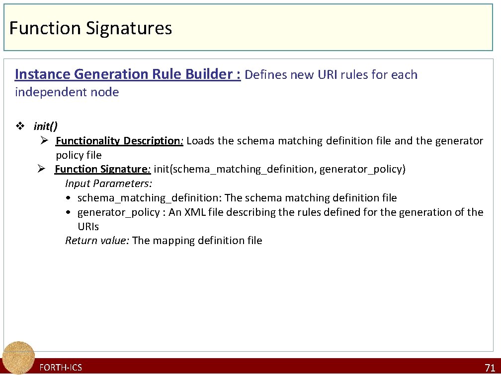 Function Signatures Instance Generation Rule Builder : Defines new URI rules for each independent