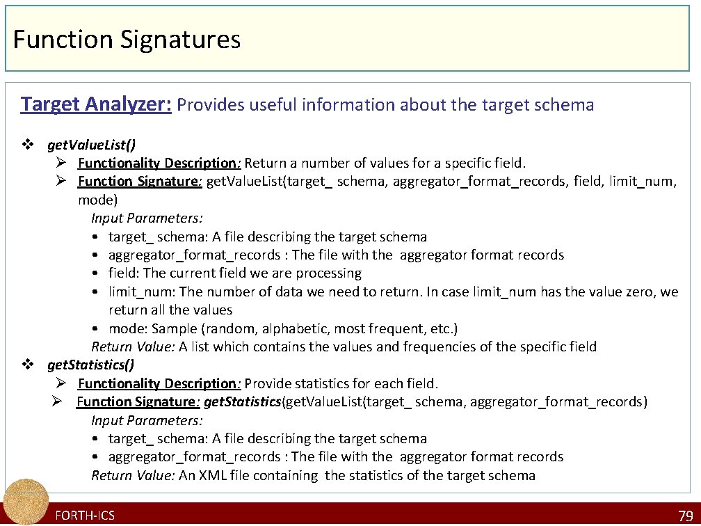 Function Signatures Target Analyzer: Provides useful information about the target schema v get. Value.