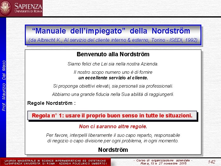  “Manuale dell’impiegato” della Nordström (da Albrecht K. , Al servizio del cliente interno