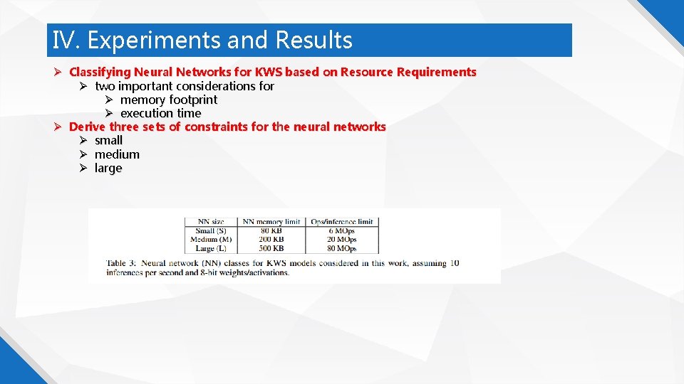 IV. Experiments and Results Classifying Neural Networks for KWS based on Resource Requirements two