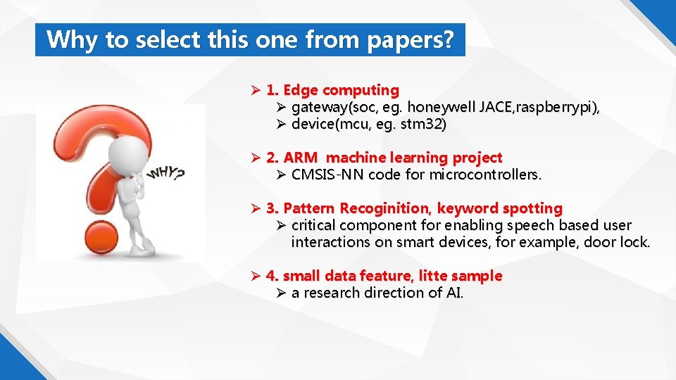 Why to select this one from papers? 1. Edge computing gateway(soc, eg. honeywell JACE,