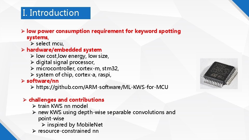 I. Introduction low power consumption requirement for keyword spotting systems, select mcu, hardware/embedded system