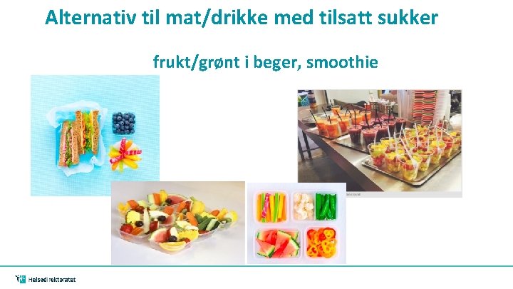 Alternativ til mat/drikke med tilsatt sukker frukt/grønt i beger, smoothie Alternativ til mat/drikke med tilsatt sukker frukt/grønt i beger, smoothie