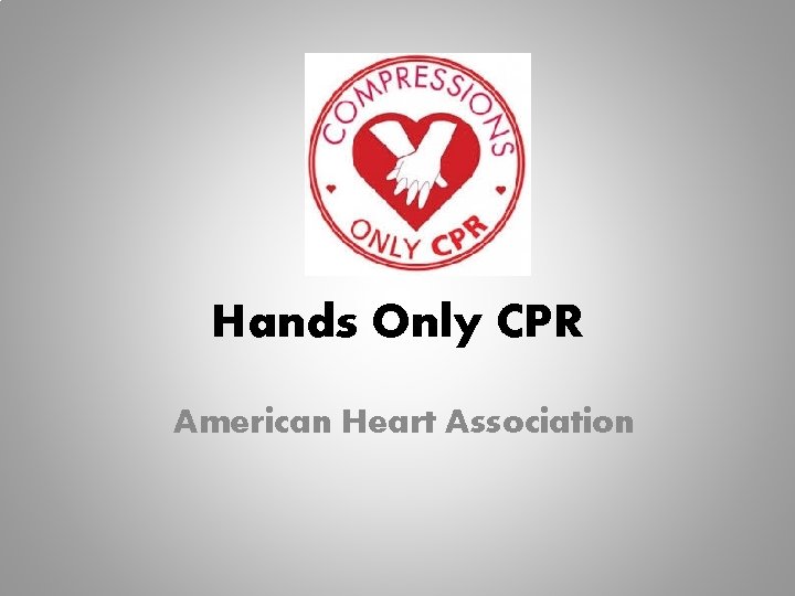 Hands Only CPR American Heart Association 