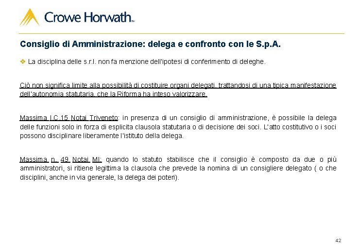 Consiglio di Amministrazione: delega e confronto con le S. p. A. v La disciplina