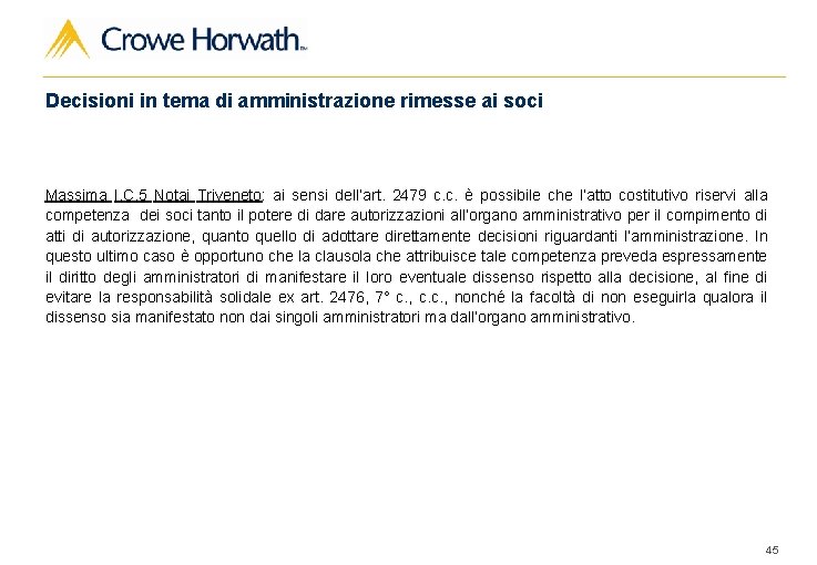 Decisioni in tema di amministrazione rimesse ai soci Massima I. C. 5 Notai Triveneto: