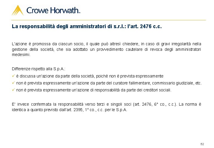 La responsabilità degli amministratori di s. r. l. : l’art. 2476 c. c. L’azione