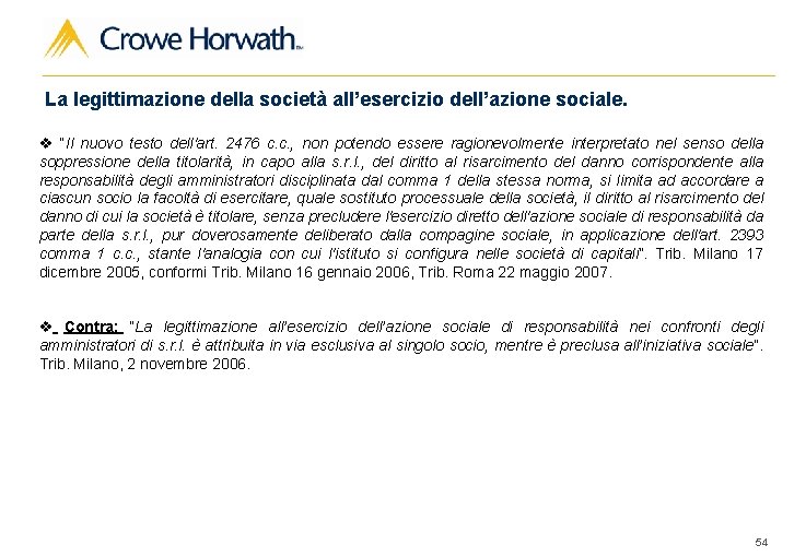 La legittimazione della società all’esercizio dell’azione sociale. v “Il nuovo testo dell'art. 2476 c.
