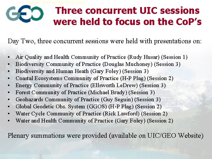 Canada Centre for Remote Sensing Earth Sciences Sector Three concurrent UIC sessions were held