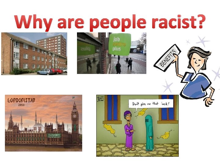 Why are people racist? 