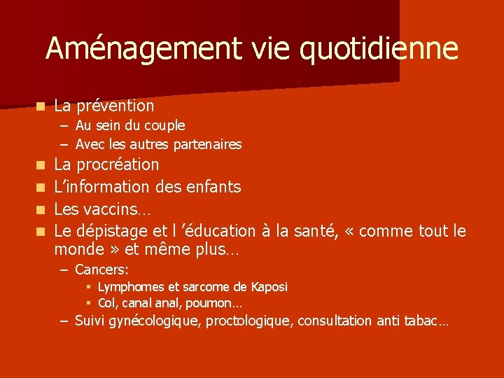 Aménagement vie quotidienne n La prévention – Au sein du couple – Avec les Aménagement vie quotidienne n La prévention – Au sein du couple – Avec les