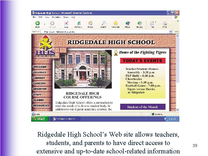 Ridgedale High School’s Web site allows teachers, students, and parents to have direct access