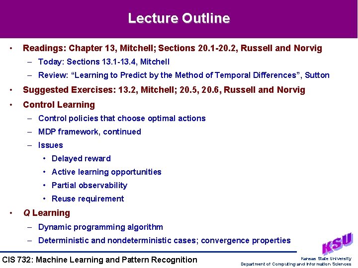 Lecture Outline • Readings: Chapter 13, Mitchell; Sections 20. 1 -20. 2, Russell and