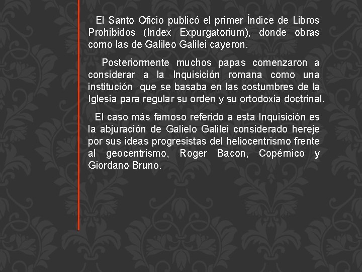 El Santo Oficio publicó el primer Índice de Libros Prohibidos (Index Expurgatorium), donde obras