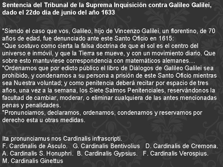 Sentencia del Tribunal de la Suprema Inquisición contra Galileo Galilei, dado el 22 do