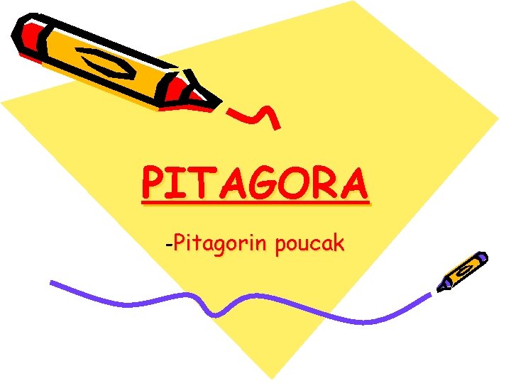 PITAGORA -Pitagorin poucak 