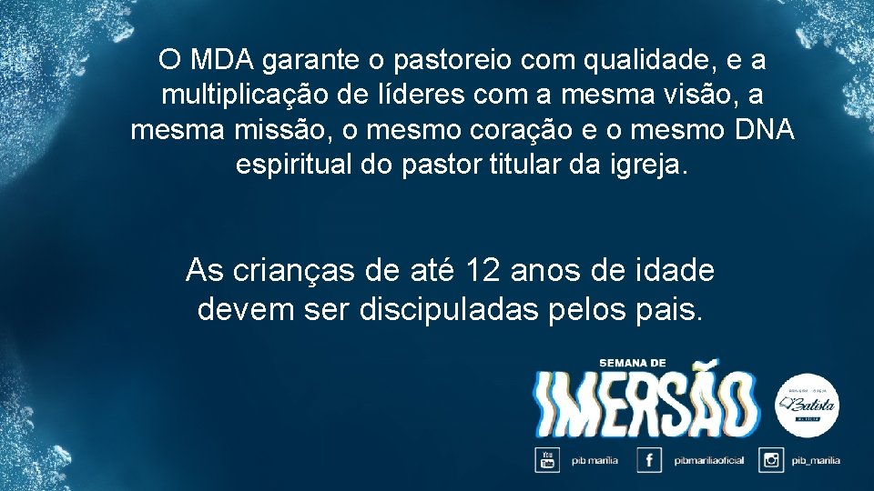 O MDA garante o pastoreio com qualidade, e a multiplicação de líderes com a