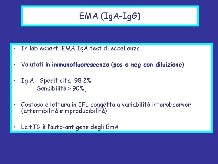 EMA (Ig. A-Ig. G) • In lab esperti EMA Ig. A test di eccellenza