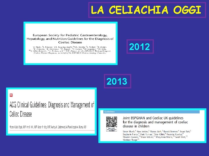 LA CELIACHIA OGGI 2012 2013 