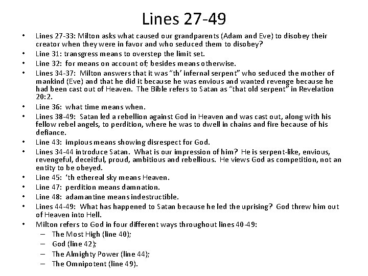 Lines 27 -49 • • • • Lines 27 -33: Milton asks what caused