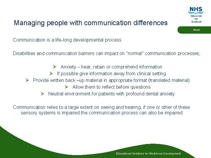 Managing people with communication differences West Communication is a life-long developmental process Disabilities and Managing people with communication differences West Communication is a life-long developmental process Disabilities and