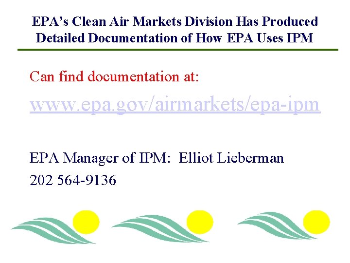 EPA’s Clean Air Markets Division Has Produced Detailed Documentation of How EPA Uses IPM