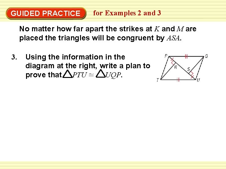 GUIDED PRACTICE for Examples 2 and 3 No matter how far apart the strikes