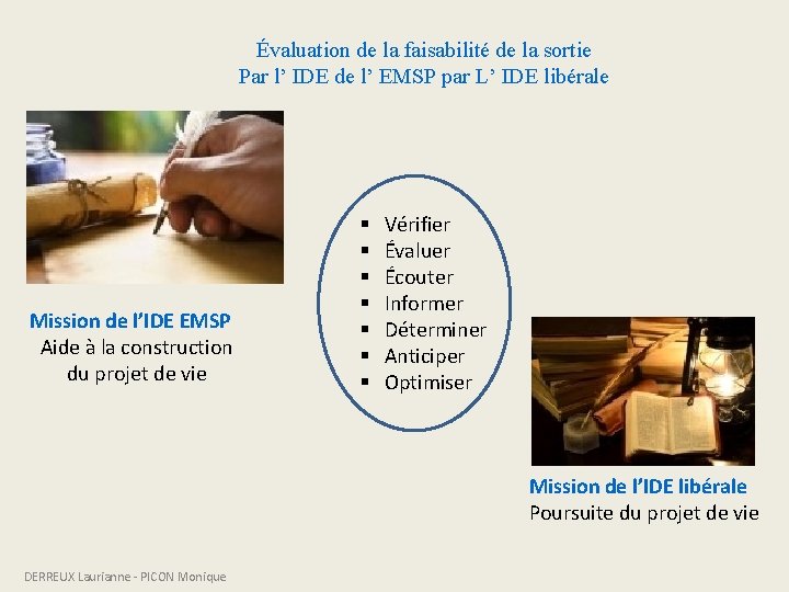 Évaluation de la faisabilité de la sortie Par l’ IDE de l’ EMSP par