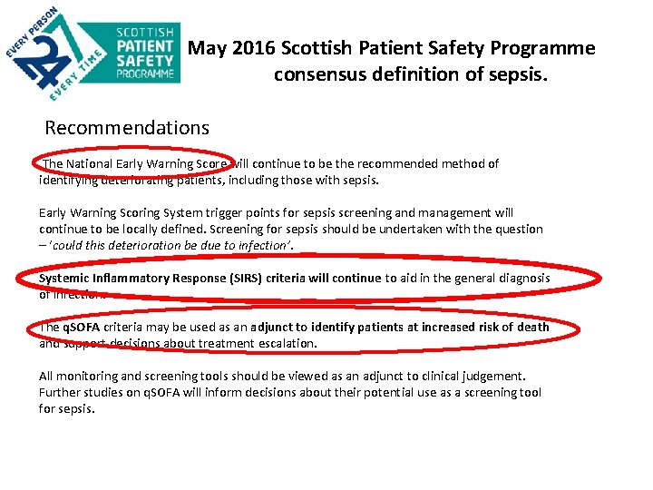 May 2016 Scottish Patient Safety Programme consensus definition of sepsis. Recommendations The National Early May 2016 Scottish Patient Safety Programme consensus definition of sepsis. Recommendations The National Early