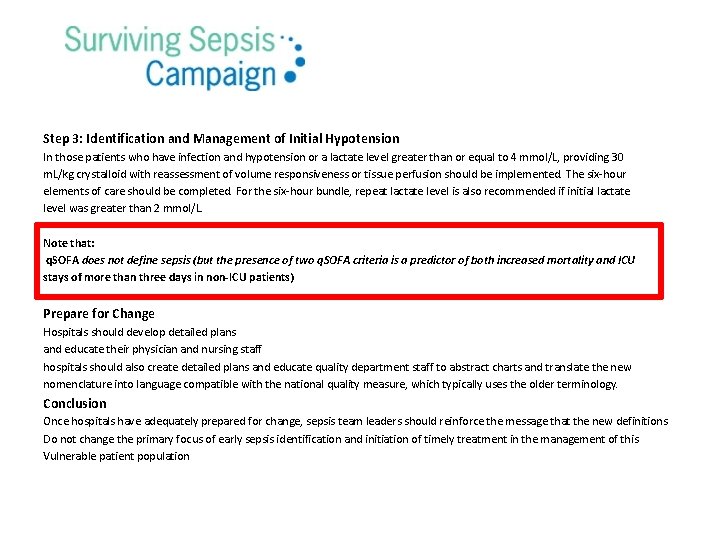 Step 3: Identification and Management of Initial Hypotension In those patients who have infection Step 3: Identification and Management of Initial Hypotension In those patients who have infection