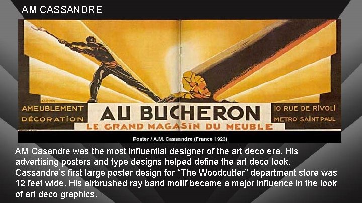 AM CASSANDRE AM Casandre was the most influential designer of the art deco era.