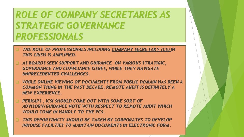 ROLE OF COMPANY SECRETARIES AS STRATEGIC GOVERNANCE PROFESSIONALS q THE ROLE OF PROFESSIONALS INCLUDING