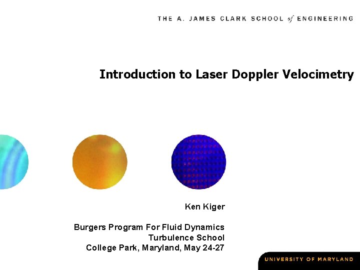 Introduction to Laser Doppler Velocimetry Ken Kiger Burgers Program For Fluid Dynamics Turbulence School