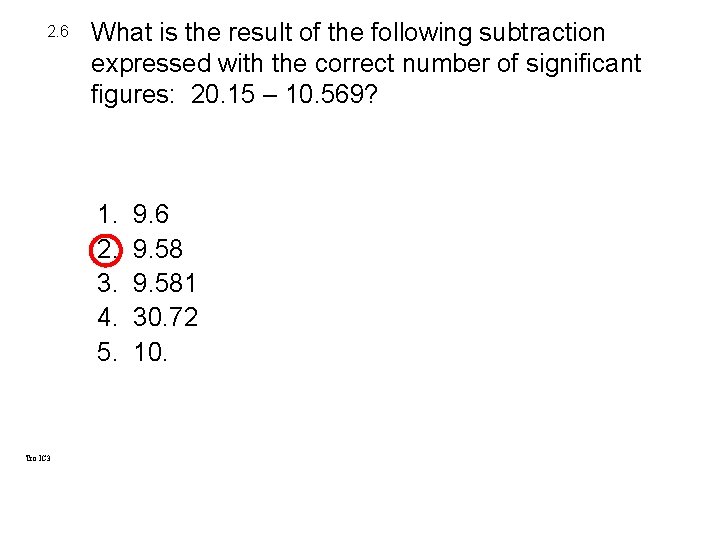 2. 6 What is the result of the following subtraction expressed with the correct 2. 6 What is the result of the following subtraction expressed with the correct
