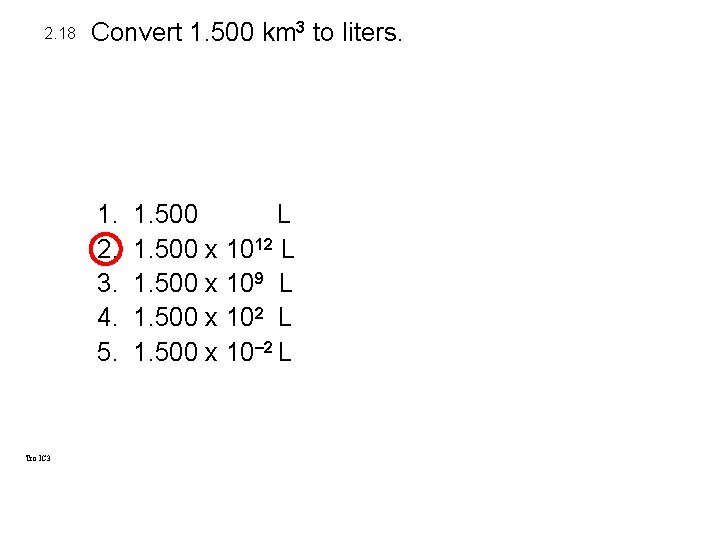 2. 18 Convert 1. 500 km 3 to liters. 1. 2. 3. 4. 5. 2. 18 Convert 1. 500 km 3 to liters. 1. 2. 3. 4. 5.