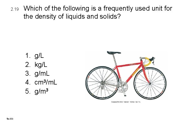 2. 19 Which of the following is a frequently used unit for the density 2. 19 Which of the following is a frequently used unit for the density