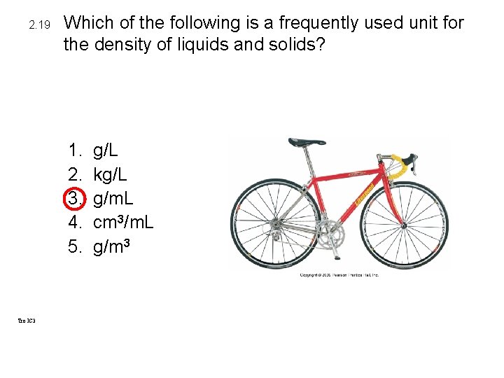 2. 19 Which of the following is a frequently used unit for the density 2. 19 Which of the following is a frequently used unit for the density