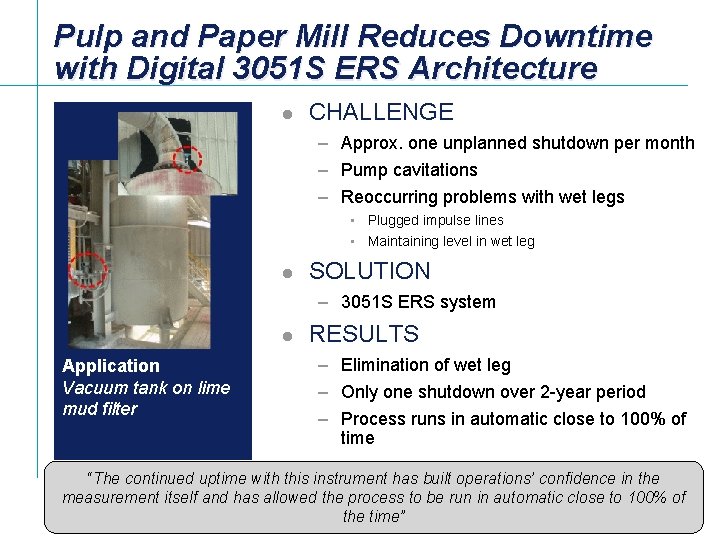 Pulp and Paper Mill Reduces Downtime with Digital 3051 S ERS Architecture l CHALLENGE