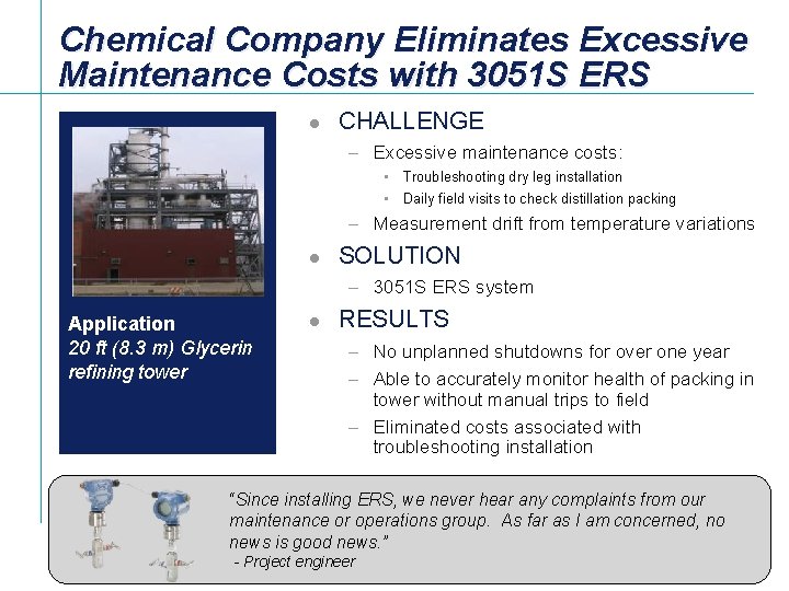 Chemical Company Eliminates Excessive Maintenance Costs with 3051 S ERS l CHALLENGE – Excessive