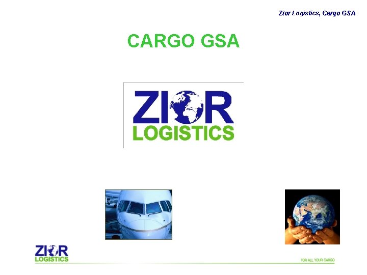 Zior Logistics, , Cargo GSA CARGO GSA 