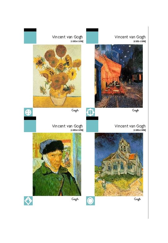 Vincent van Gogh (1853 -1890) Gogh Vincent van Gogh (1853 -1890) $ Gogh Vincent