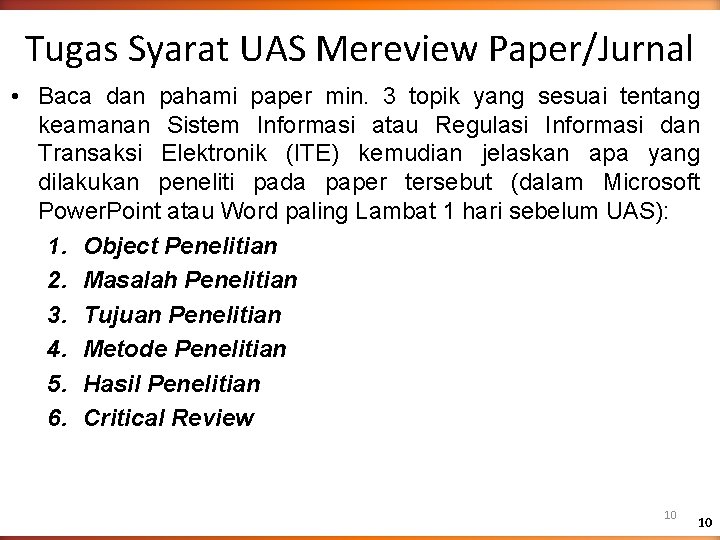 Tugas Syarat UAS Mereview Paper/Jurnal • Baca dan pahami paper min. 3 topik yang