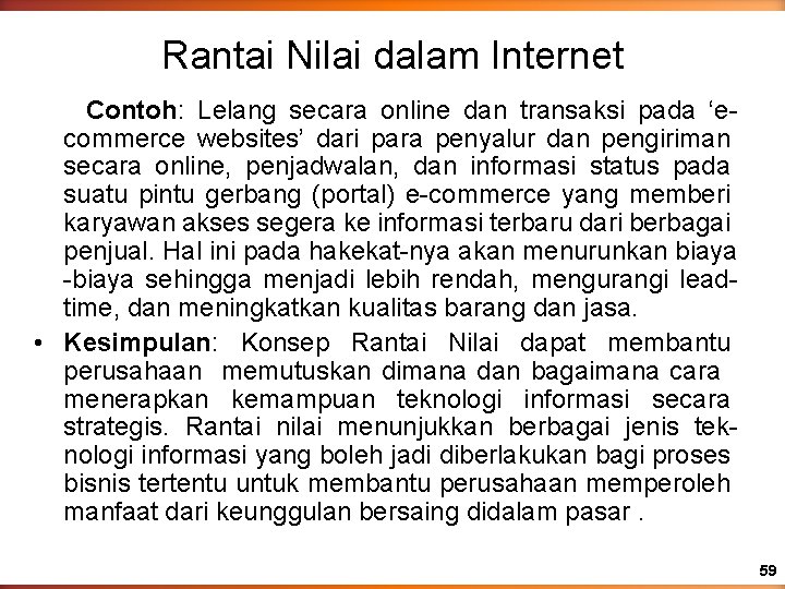 Rantai Nilai dalam Internet Contoh: Lelang secara online dan transaksi pada ‘ecommerce websites’ dari