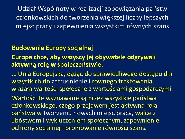 Udział Wspólnoty w realizacji zobowiązania państw członkowskich do tworzenia większej liczby lepszych miejsc pracy