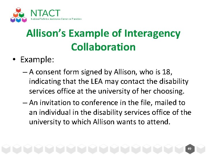 Allison’s Example of Interagency Collaboration • Example: – A consent form signed by Allison, Allison’s Example of Interagency Collaboration • Example: – A consent form signed by Allison,