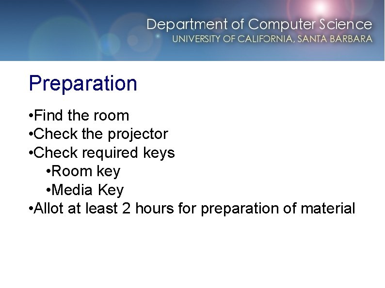 Preparation • Find the room • Check the projector • Check required keys •